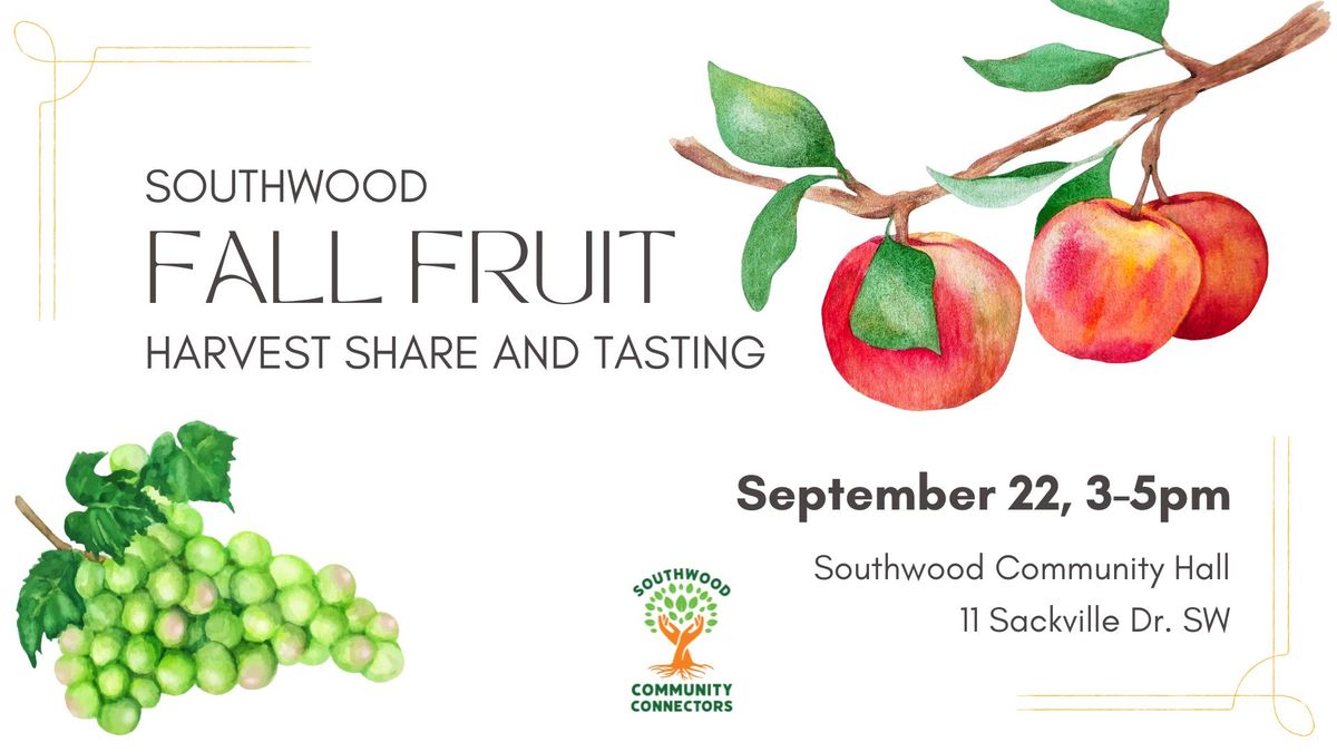 Fall Fruit Harvest Share and Tasting