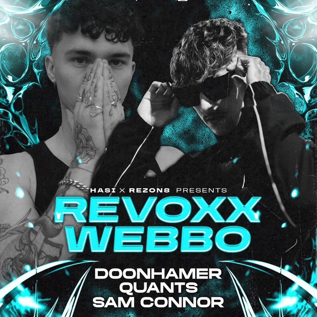 HASI x REZON8 Presents: REVOXX + WEBBO