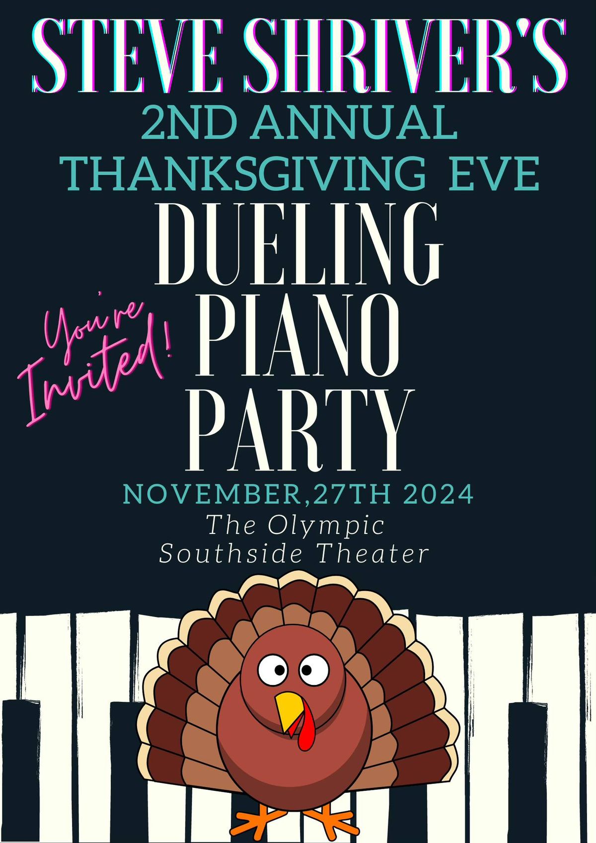 Steve Shriver 2nd Annual Pre-Thanksgiving Dueling Piano Party at The Olympic Theater 