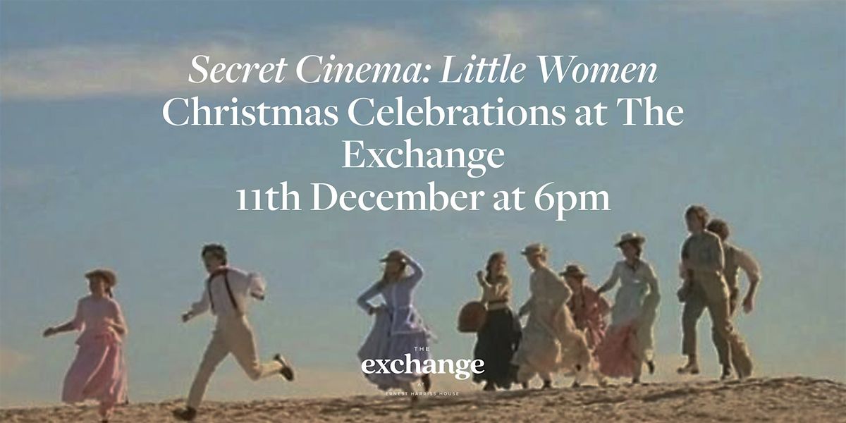 Secret Cinema: Little Women