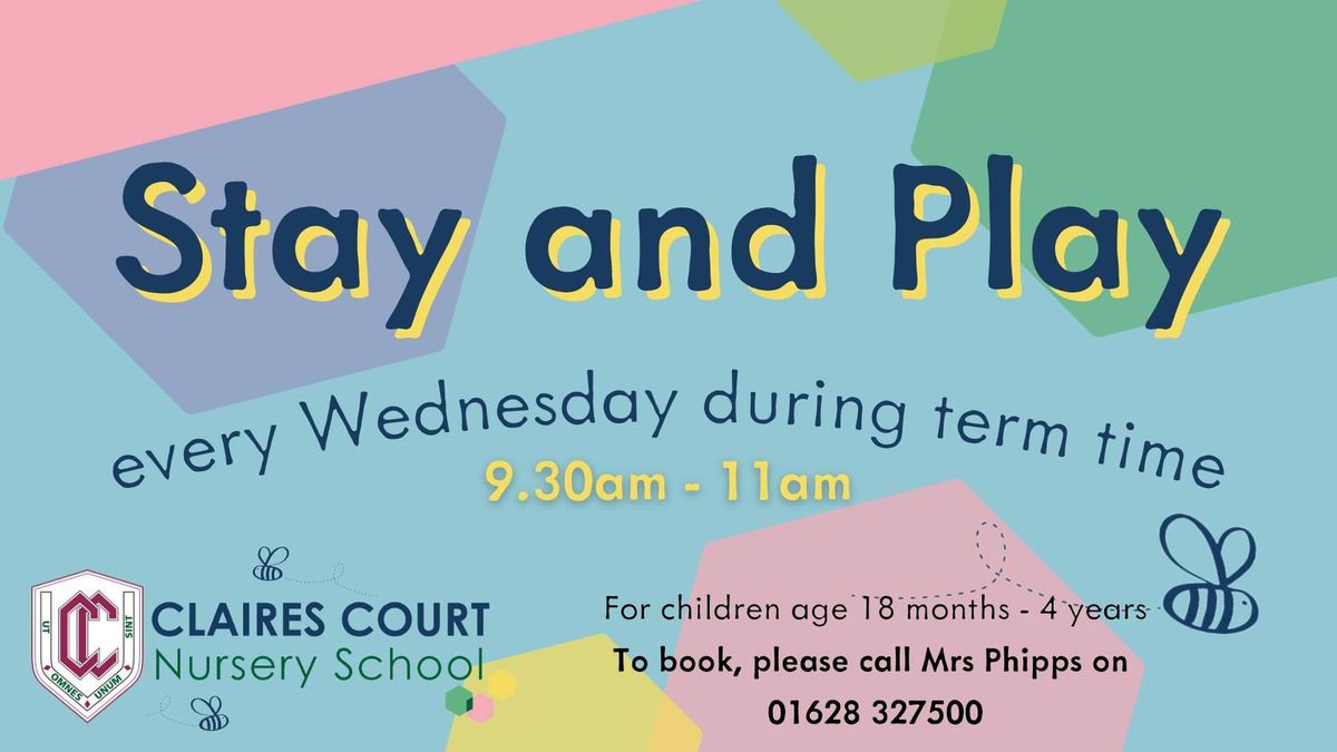 Stay and Play -Claires Court Nursery