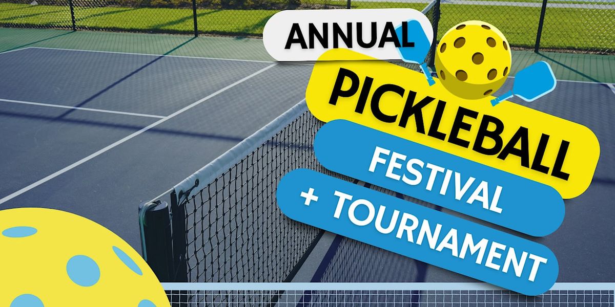 2025 Pickleball Festival + Tournament