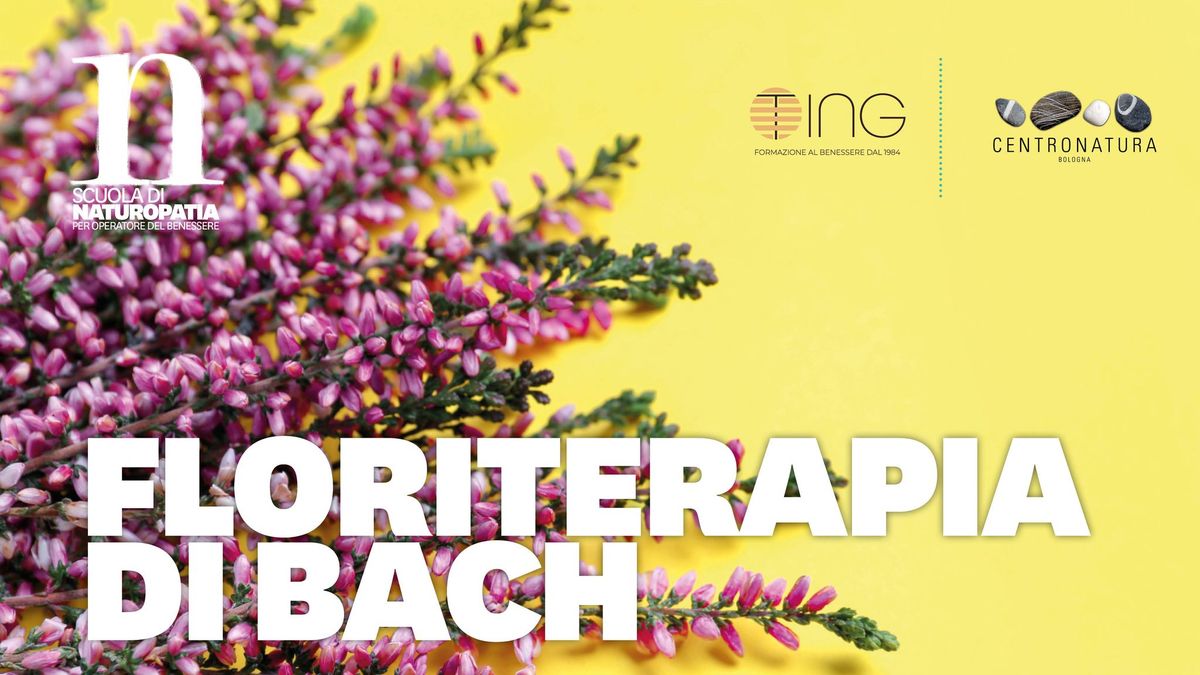 FLORITERAPIA DI BACH corso monotematico in presenza e online