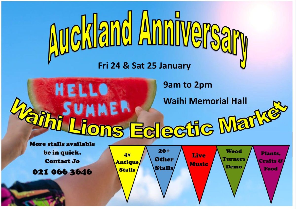 Anniversary weekend Waihi Lions Eclectic Market 