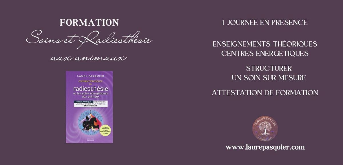 FORMATION SOINS ET RADIESTH\u00c9SIE AUX ANIMAUX