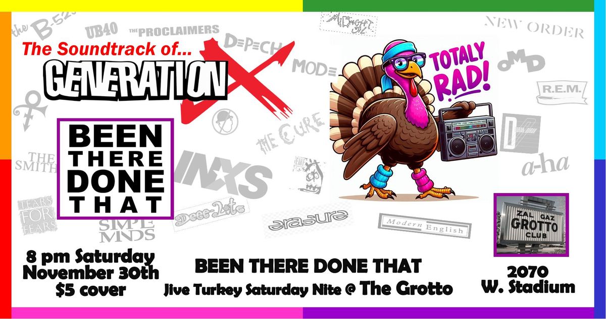 Been There Done That - Jive Turkey Saturday @ the Grotto