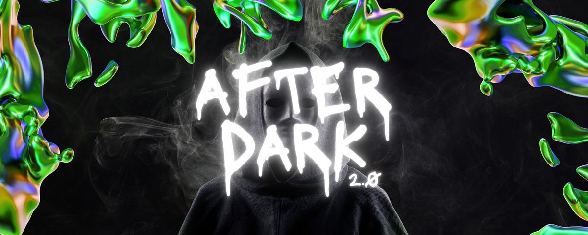 After Dark 2.0 (AKL)