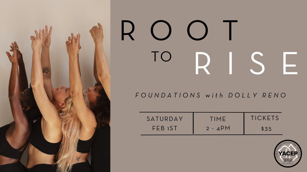 Root to Rise: Foundations Workshop