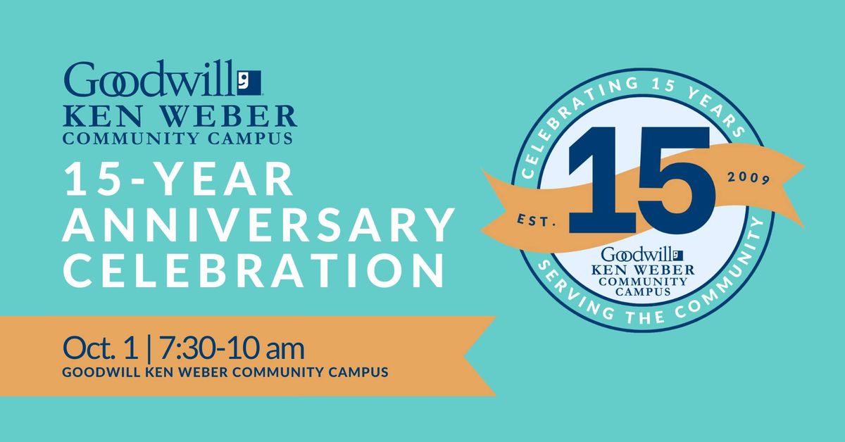 15 Year Celebration of the Ken Weber Community Campus at Goodwill