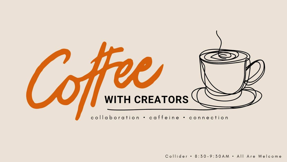 Coffee with Creators