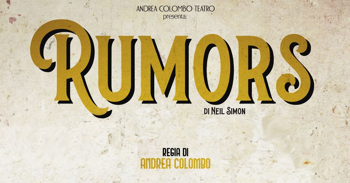 RUMORS - Andrea Colombo Teatro