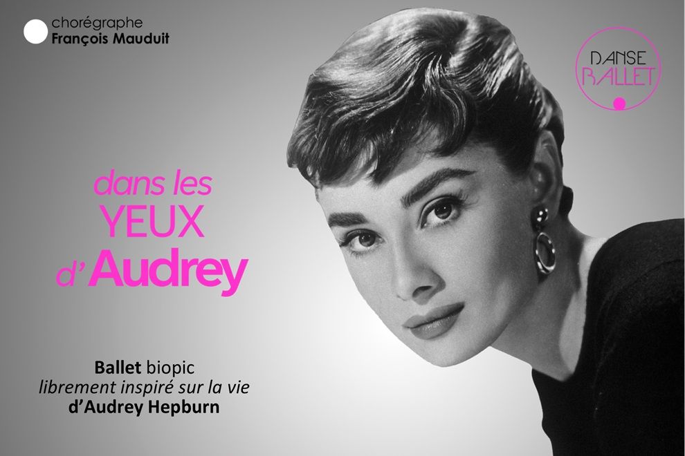 DANS LES YEUX D'AUDREY Biopic Librement Dans\u00e9 Inspir\u00e9 de la vie d'Audrey Hepburn