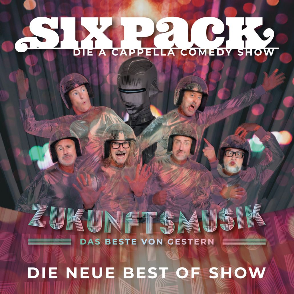 SIX PACK - Best of Show "Zukunftsmusik" 