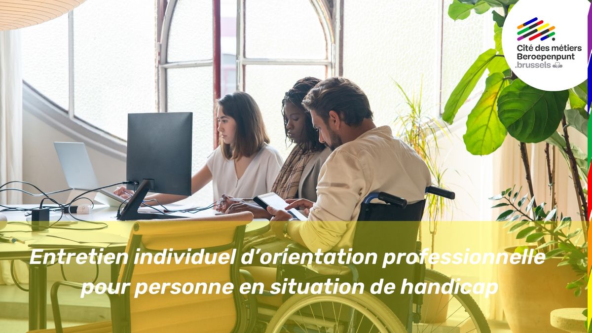 Entretien individuel d\u2019orientation professionnelle pour personne en situation de handicap