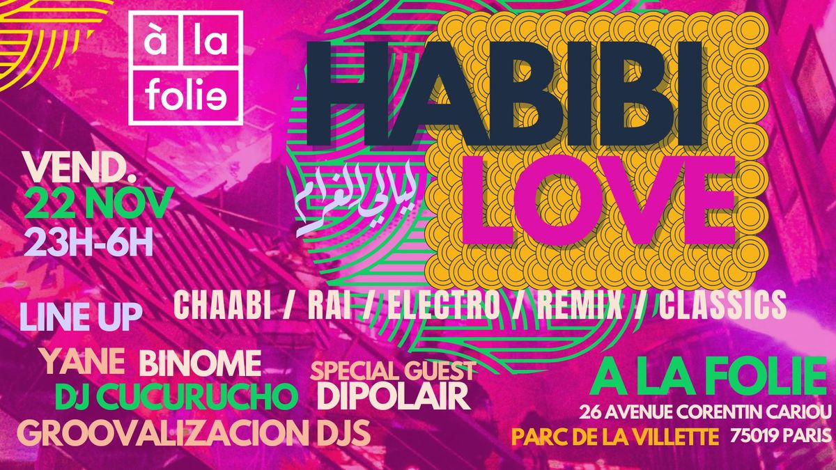 Habibi Love ~ Oriental vibes Party \u00e0 La Villette !