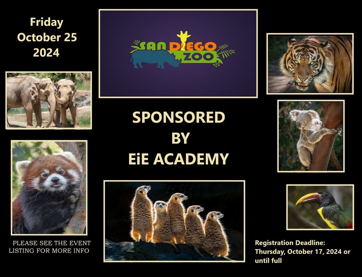 San Diego Zoo ~Sponsored by EiE Academy