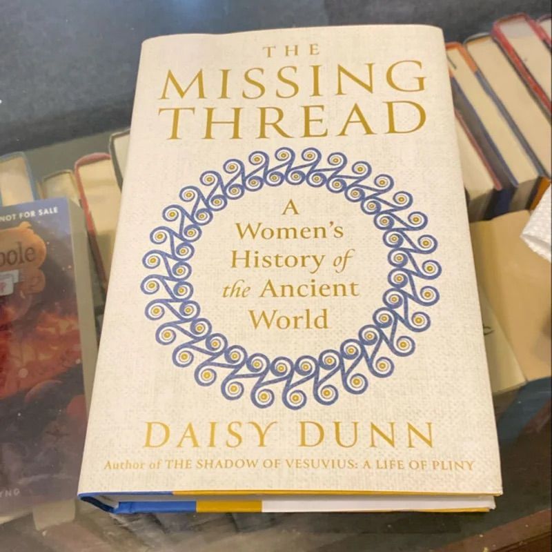 February Book Club: The Missing Thread by Daisy Dunn