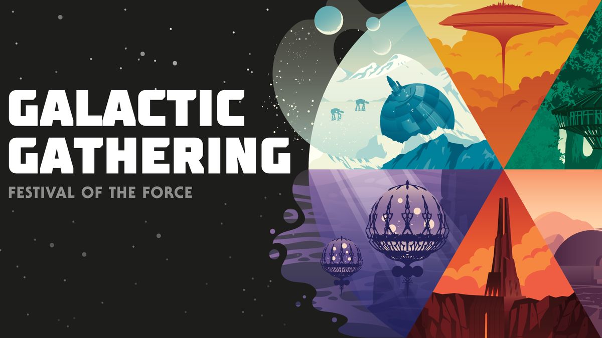 Galactic Gathering - Festival of the Force