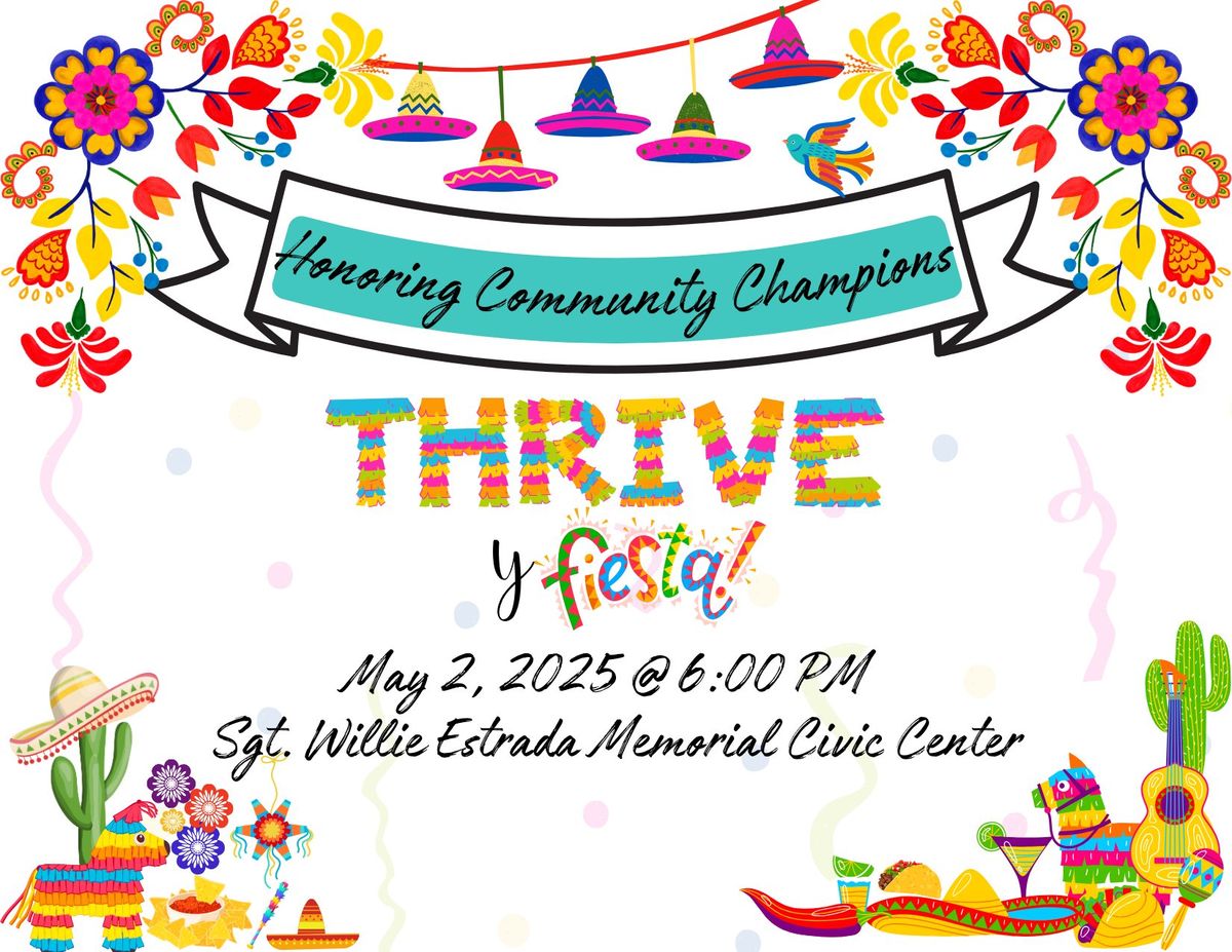 \ud83c\udf1f THRIVE y Fiesta: Honoring Community Champions \ud83c\udf1f