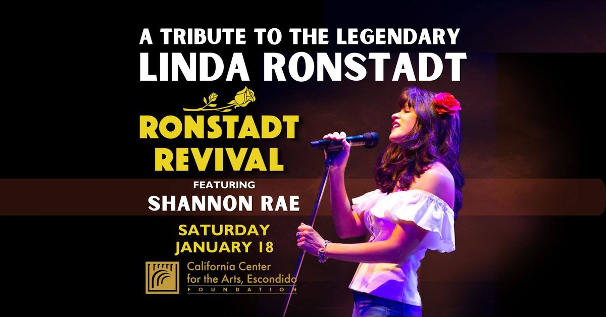 Ronstadt Revival feat. Shannon Rae at California Center For The Arts, Escondido - Sat. January 18!