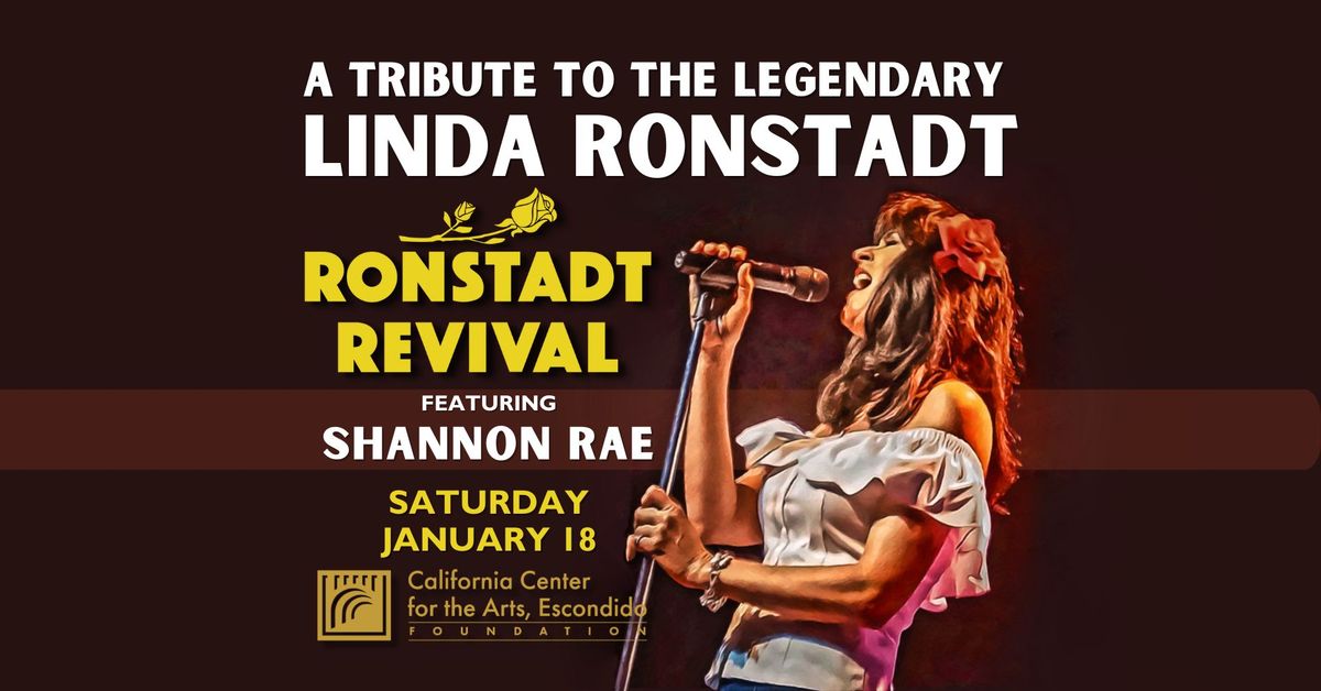 Ronstadt Revival feat. Shannon Rae at California Center For The Arts, Escondido - Sat. January 18!