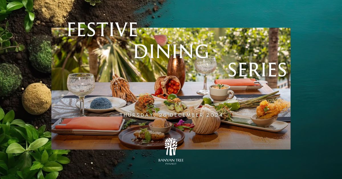 Festive Dining Series | Earth by Chef Tipaporn