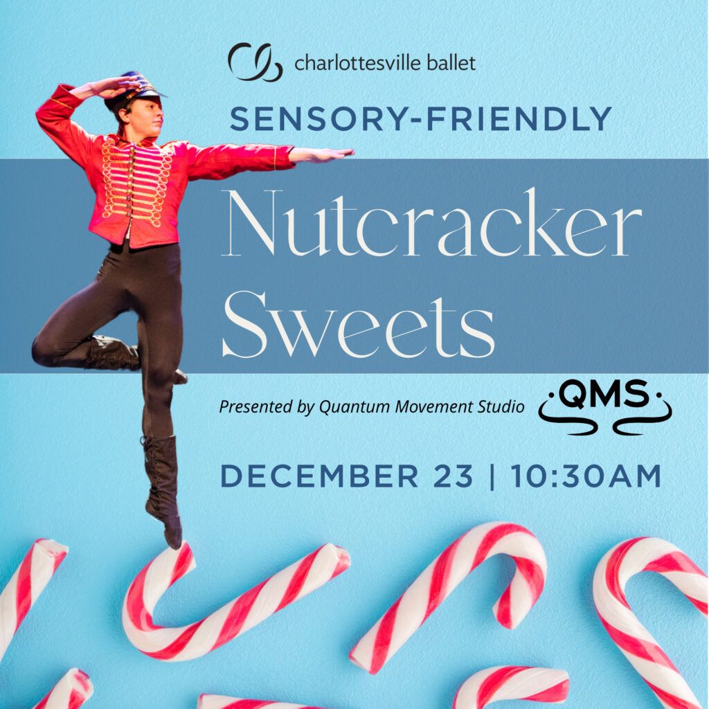 Charlottesville Ballet: Nutcracker Sweets - Sensory Friendly Performance