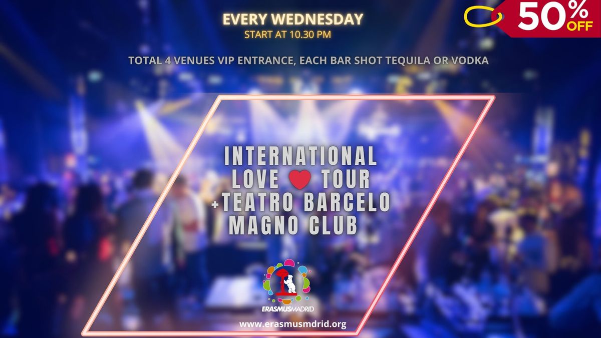 Wednesday International Love \u2764\ufe0f Pubcrawl Tour + Teatro Barcelo & T.Magno Club