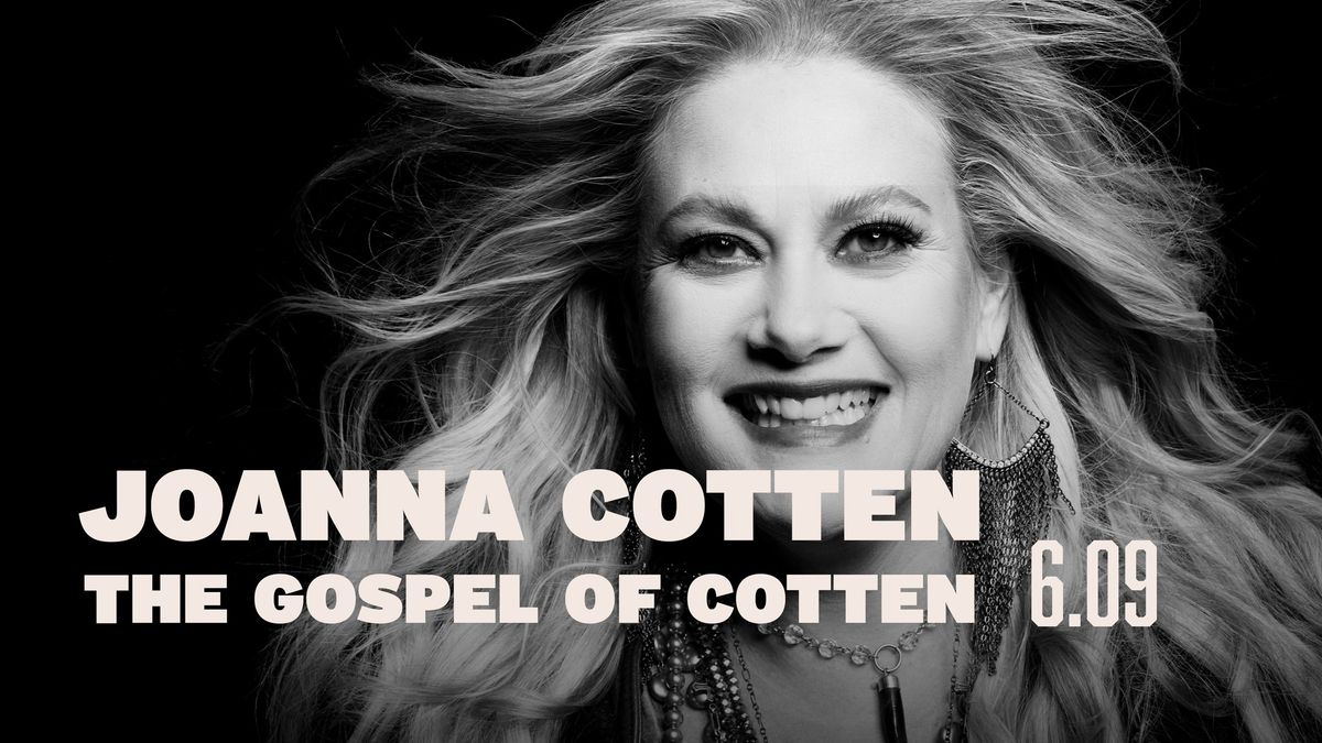 Joanna Cotten the Gospel of Cotten