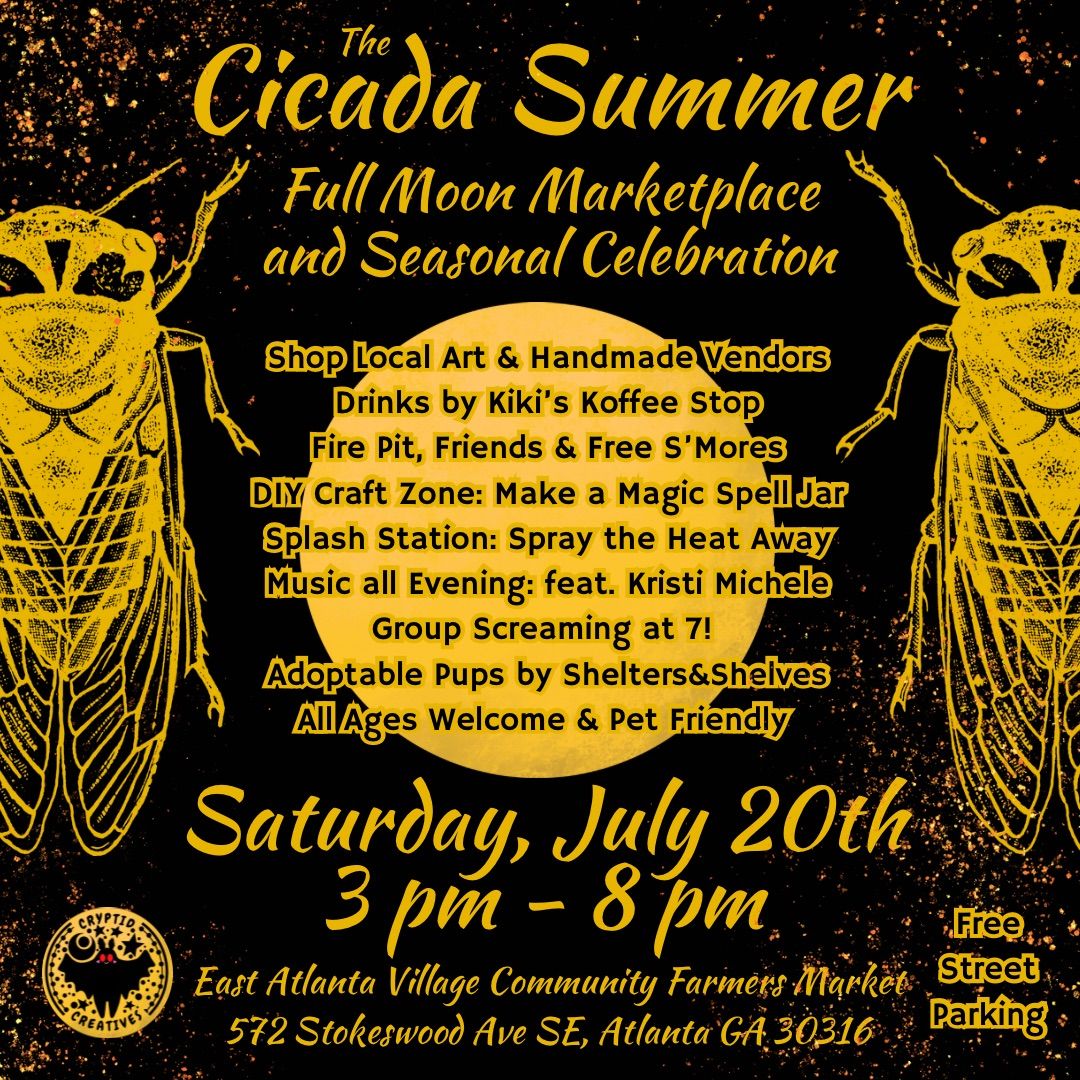 Cicada Summer: Full Moon Marketplace and Seasonal Celebration 