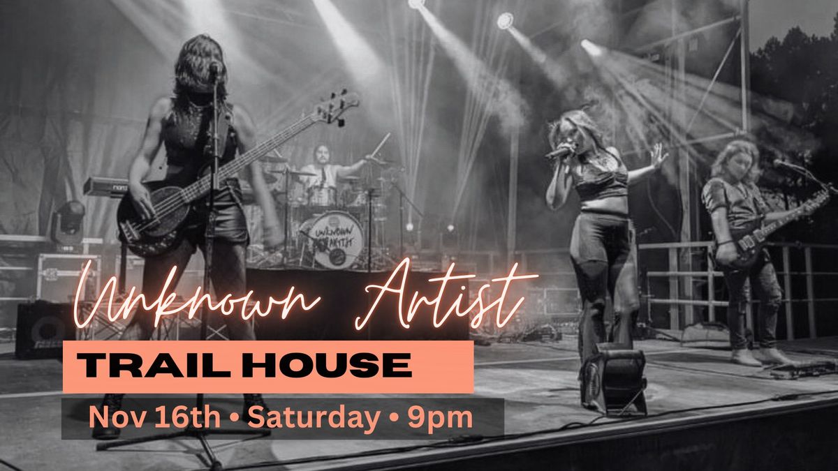 Unknown Artist Band @ The Trail House 