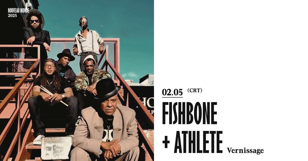 Fishbone (US) + Athlete (CH) \/\/ Vernissage