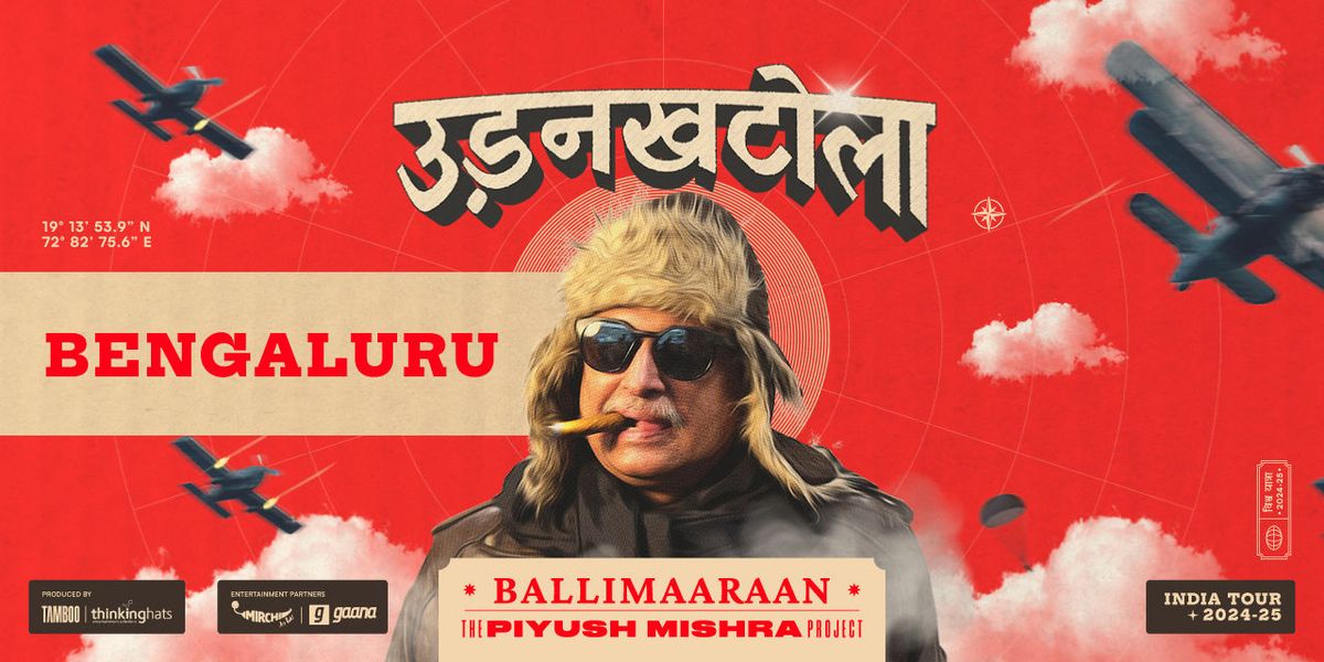 Piyush Mishra - UdanKhatola Tour - Bengaluru