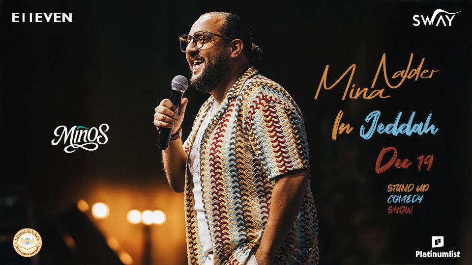Mina Nader -Stand up comedy show in Jeddah