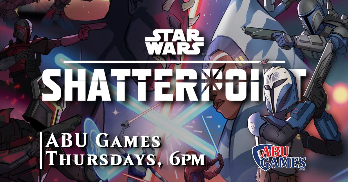 Star Wars: Shatterpoint | Open Play Weekly