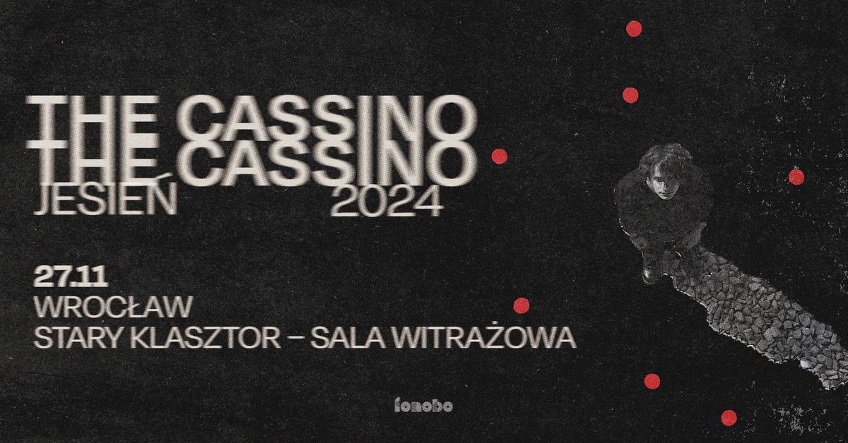 THE CASSINO \/ WROC\u0141AW \/ 27.11.2024