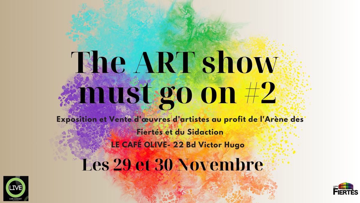 The ART Show Must Go On #2