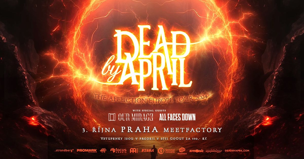 Dead By April, Our Mirage, All Faces Down - Praha