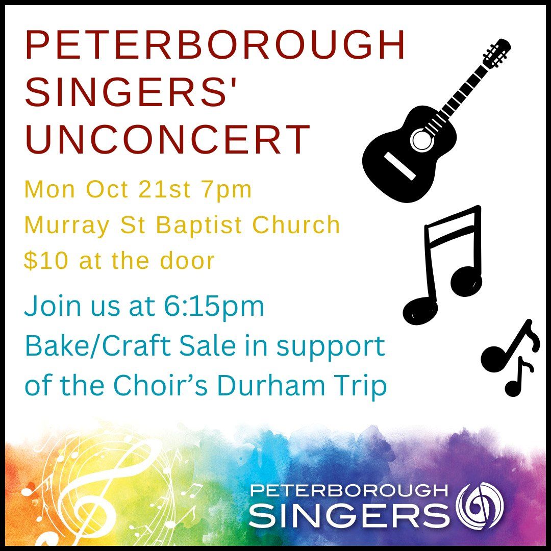 The Peterborough Singers' UnConcert and Craft\/Bake Sale!