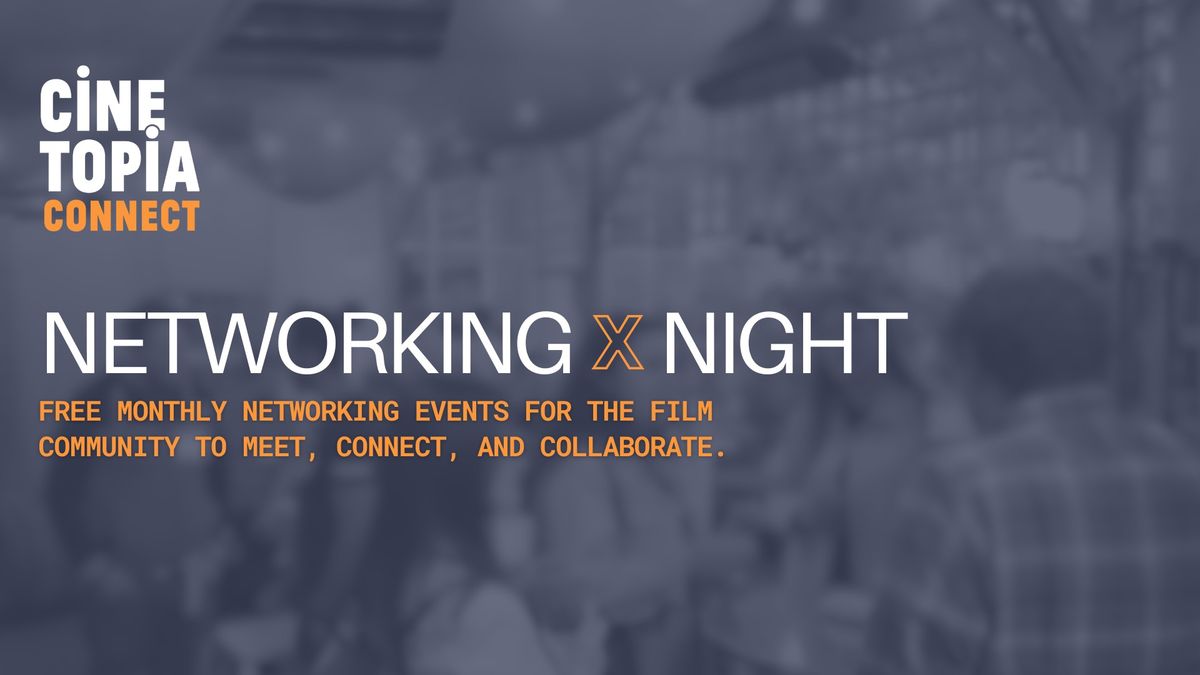 SEPTEMBER Cinetopia Film Networking Night