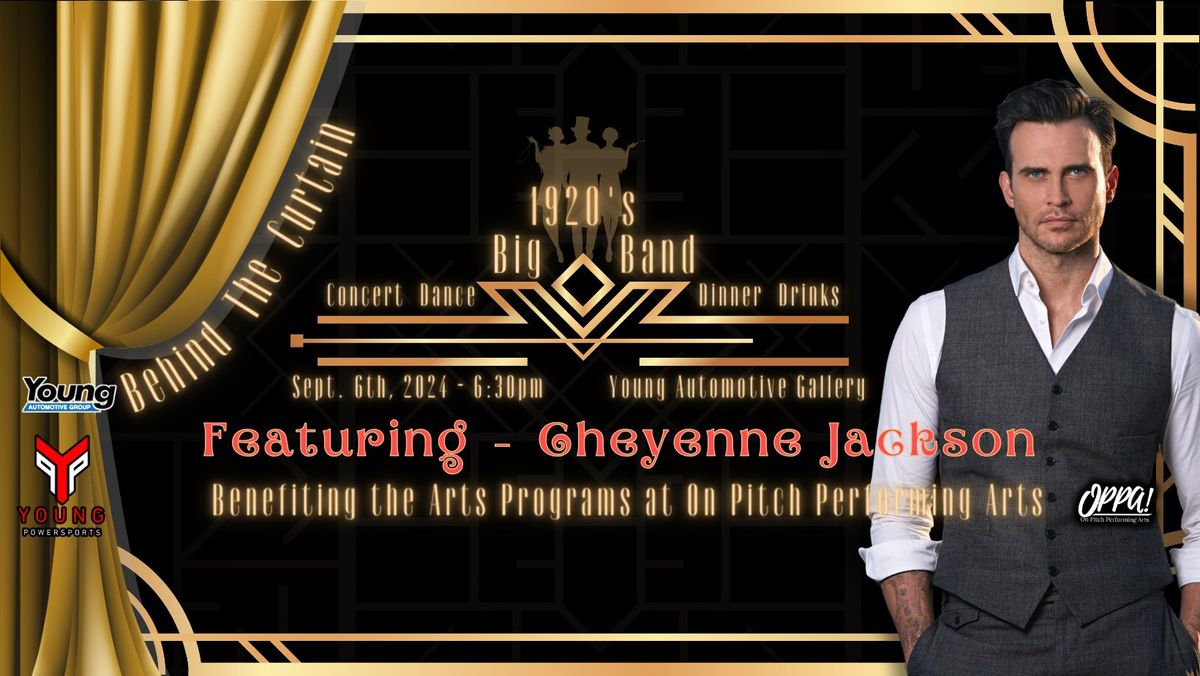 1920's Big Band - Concert, Dance, and Dinner - Featuring Cheyenne Jackson!