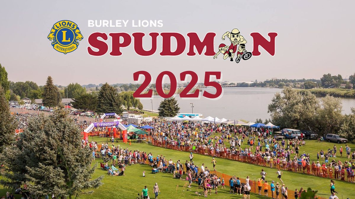 2025 Spudman Triathlon - Organized By the Burley Lions Club