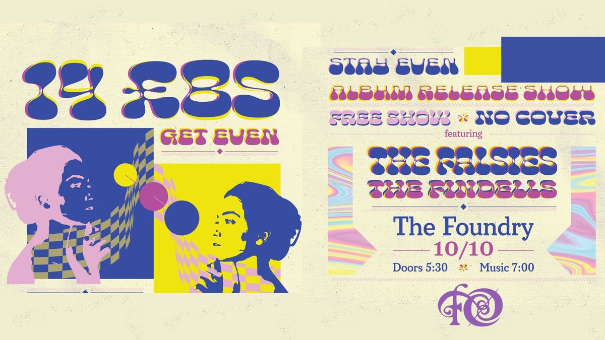 14lbs "Get Even Stay Even" Album Release Show ft. The Falsies & The Findells at The Foundry