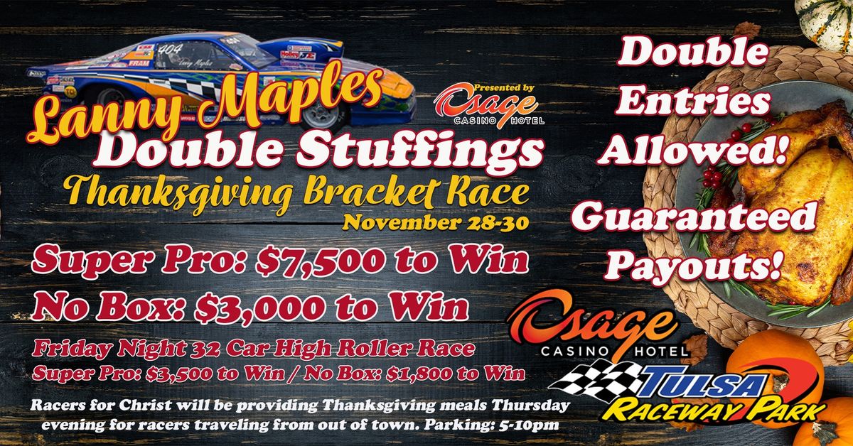 Lanny Maples Double Stuffings Thanksgiving Bracket Race 2024