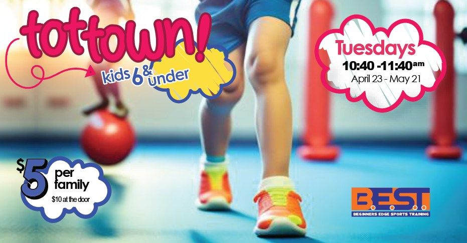 Tot Town Late Spring Sports for Kids!