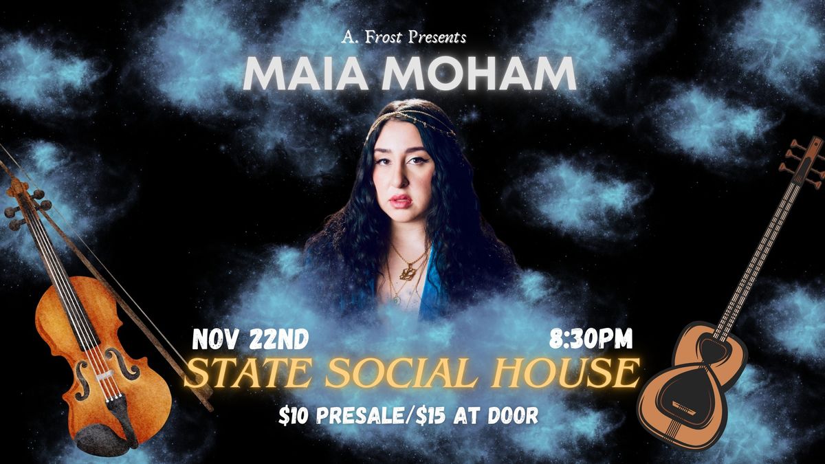 MAIA MOHAM - STATE SOCIAL HOUSE <3