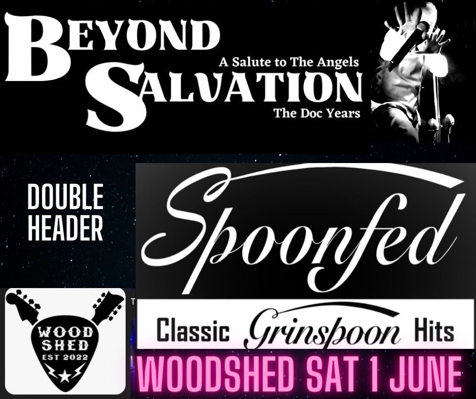 Beyond Salvation and Spoonfed at Woodshed
