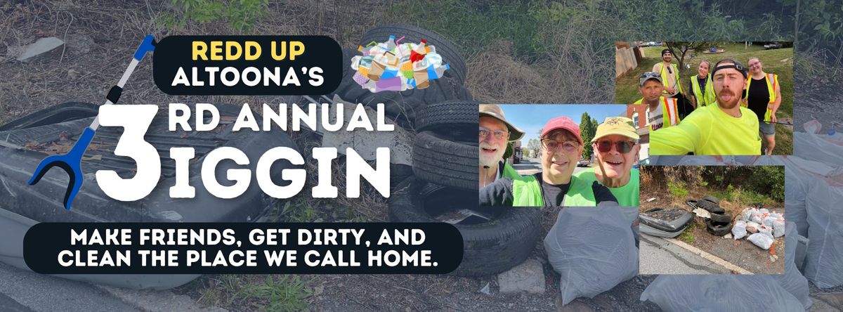 3rd Annual BIGGIN\u2019 - Altoona Community Clean Up