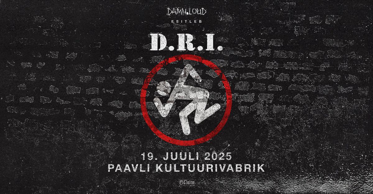 Dirty Rotten Imbeciles (US) \u2022 19.07 \u2022 Paavli Kultuurivabrik