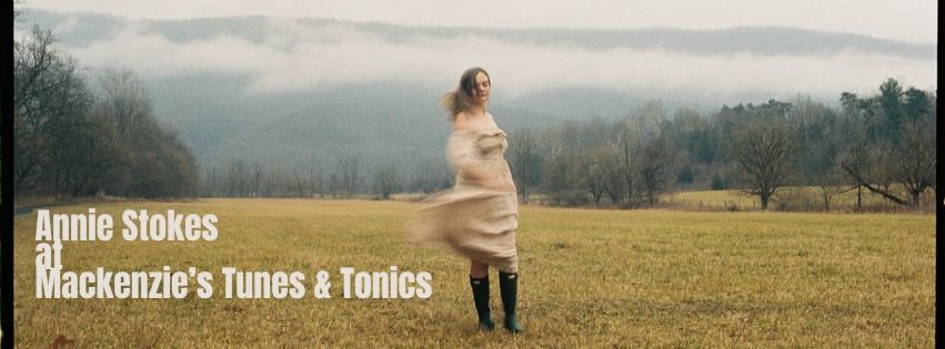 Annie Stokes at Mackenzie's Tunes & Tonics